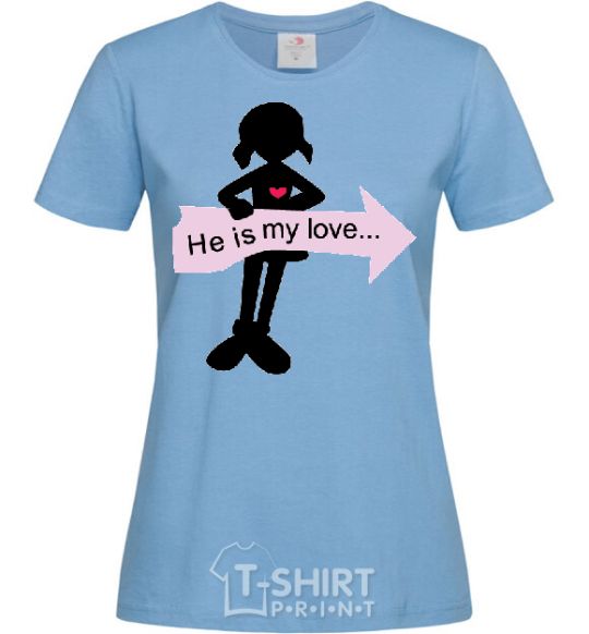Women's T-shirt HE IS MY LOVE sky-blue фото