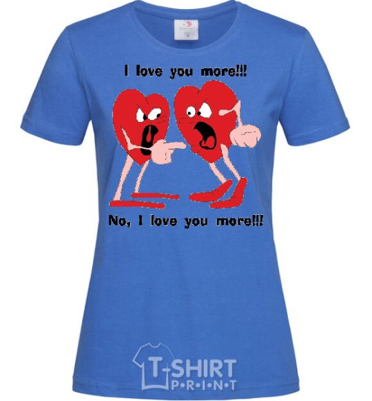 Women's T-shirt I LOVE YOU MORE!... royal-blue фото