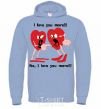 Men`s hoodie I LOVE YOU MORE!... sky-blue фото