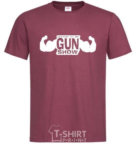 Men's T-Shirt WELCOME TO THE GUN SHOW burgundy фото