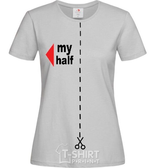Women's T-shirt MY HALF GIRL grey фото