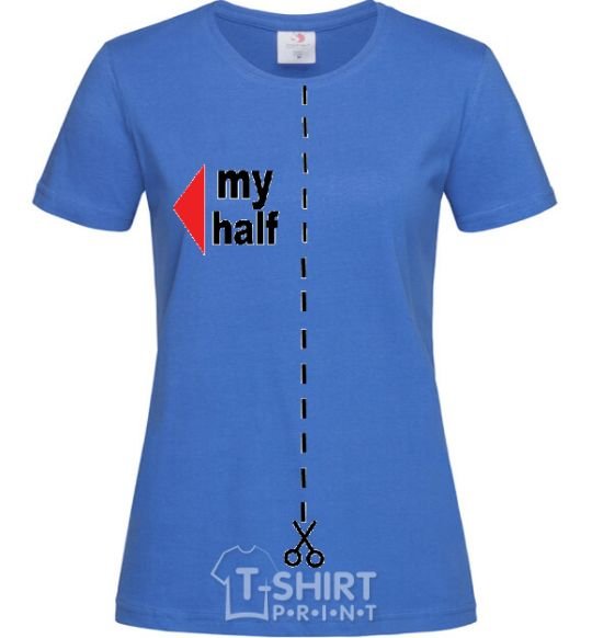 Women's T-shirt MY HALF GIRL royal-blue фото