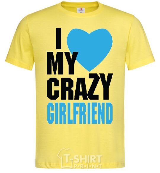 Men's T-Shirt I LOVE MY CRAZY GIRLFRIEND BLUE cornsilk фото