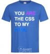 Men's T-Shirt You are my scc... royal-blue фото