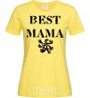 Women's T-shirt BEST MAMA with a sign cornsilk фото