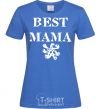 Women's T-shirt BEST MAMA with a sign royal-blue фото