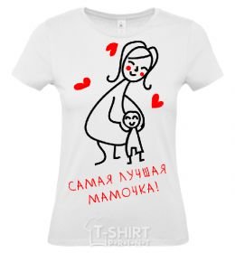 Women's T-shirt THE BEST MOMMY EVER White фото
