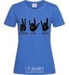 Women's T-shirt PEACE LOVE ROCK royal-blue фото