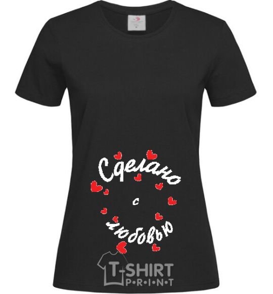 Women's T-shirt СДЕЛАНО С ЛЮБОВЬЮ сердечки black фото