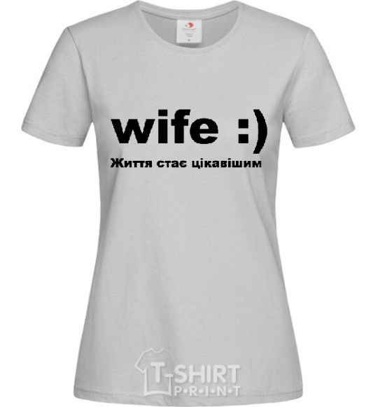 Women's T-shirt WIFE :) grey фото