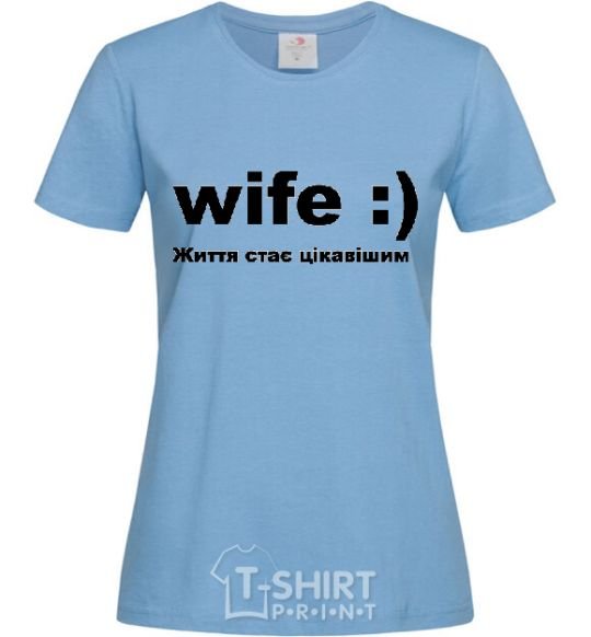 Женская футболка WIFE :) Голубой фото