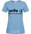 Women's T-shirt WIFE :) sky-blue фото