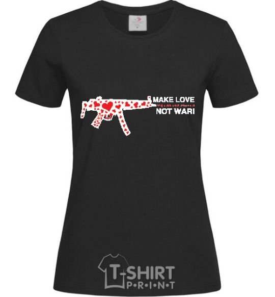Женская футболка MAKE LOVE NOT WAR! Черный фото