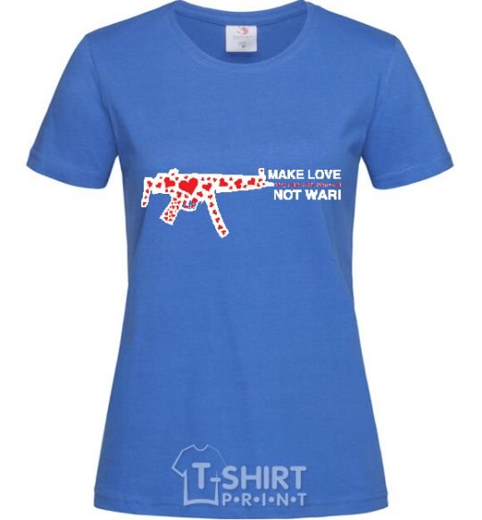 Женская футболка MAKE LOVE NOT WAR! Ярко-синий фото