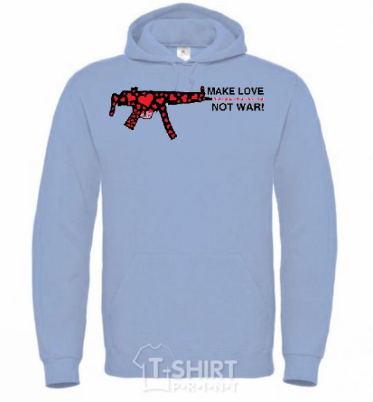 Men`s hoodie MAKE LOVE NOT WAR! sky-blue фото