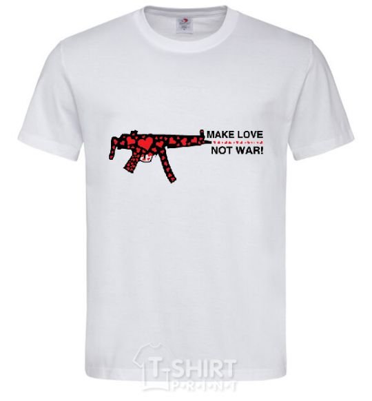 Men's T-Shirt MAKE LOVE NOT WAR! White фото
