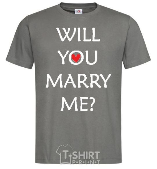 Men's T-Shirt WILL YOU MARRY ME? dark-grey фото