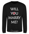 Sweatshirt WILL YOU MARRY ME? black фото