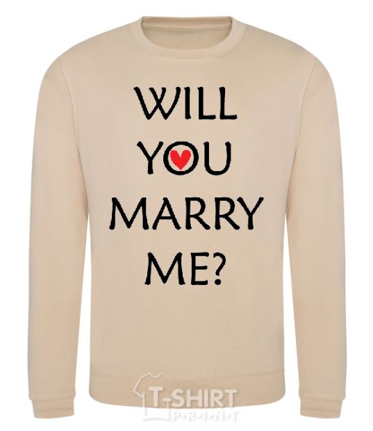 Sweatshirt WILL YOU MARRY ME? sand фото