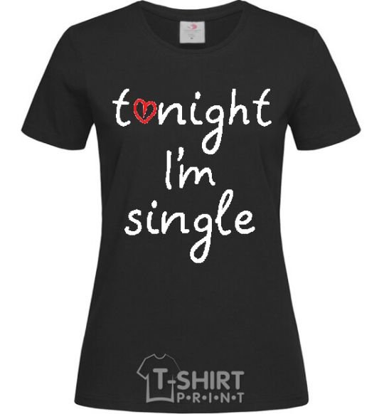Женская футболка TONIGHT I'M SINGLE Черный фото