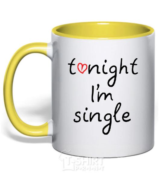 Mug with a colored handle TONIGHT I'M SINGLE yellow фото