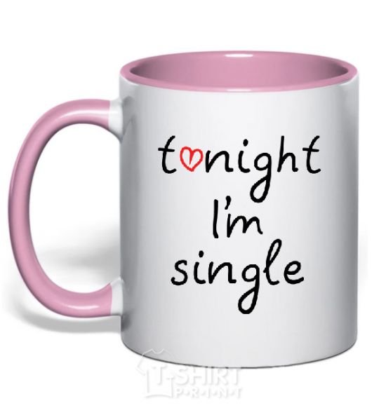 Mug with a colored handle TONIGHT I'M SINGLE light-pink фото