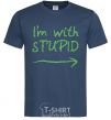 Men's T-Shirt I'M WITH STUPID navy-blue фото