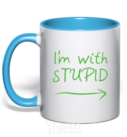 Mug with a colored handle I'M WITH STUPID sky-blue фото