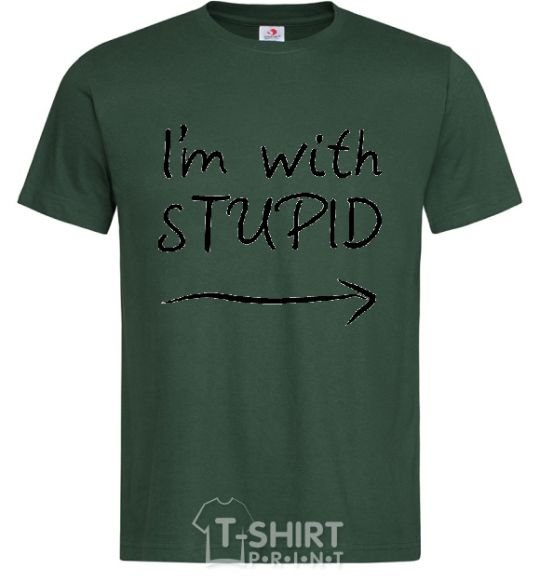 Men's T-Shirt I'M WITH STUPID bottle-green фото
