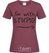 Women's T-shirt I'M WITH STUPID burgundy фото