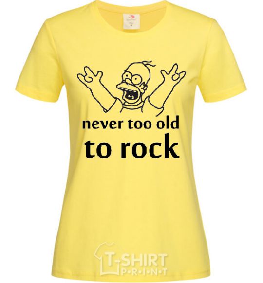 Женская футболка Homer Never too old to rock Лимонный фото