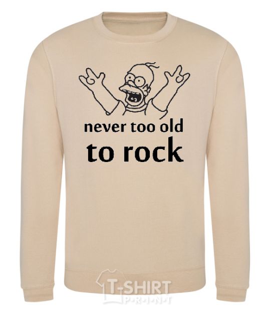 Sweatshirt Homer Never too old to rock sand фото