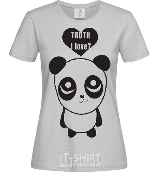 Women's T-shirt TRUTH I LOVE? grey фото