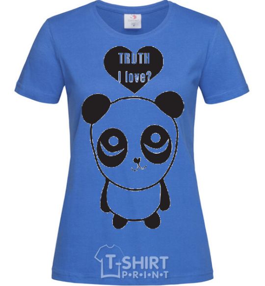 Women's T-shirt TRUTH I LOVE? royal-blue фото