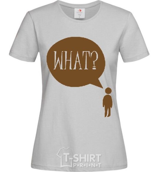 Женская футболка WHAT? Серый фото