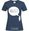 Женская футболка WHAT? Темно-синий фото