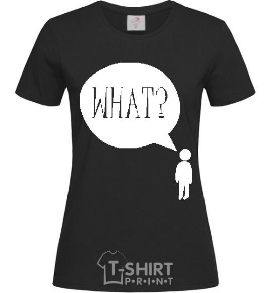 Женская футболка WHAT? Черный фото