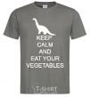 Men's T-Shirt KEEP CALM AND EAT VEGETABLES dark-grey фото