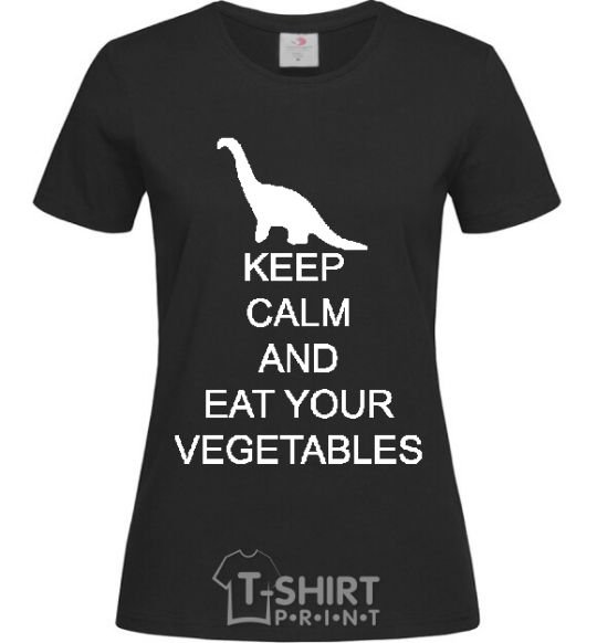 Women's T-shirt KEEP CALM AND EAT VEGETABLES black фото