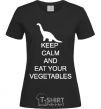 Women's T-shirt KEEP CALM AND EAT VEGETABLES black фото