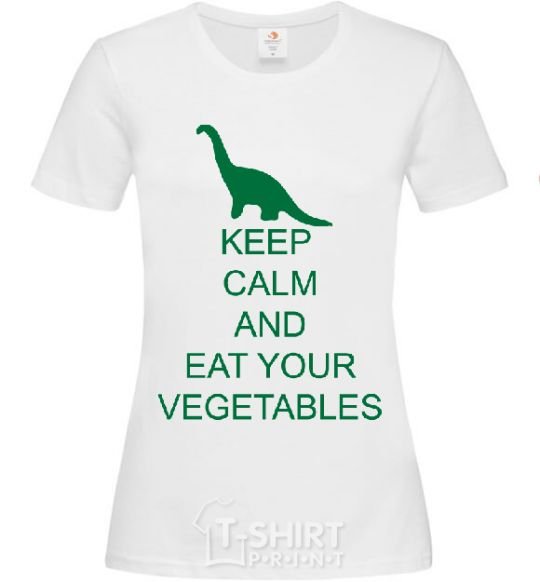 Women's T-shirt KEEP CALM AND EAT VEGETABLES White фото