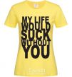 Женская футболка MY LIFE WOULD... Лимонный фото