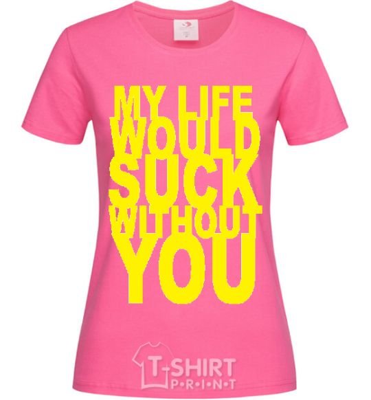 Женская футболка MY LIFE WOULD... Ярко-розовый фото