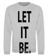 Sweatshirt LET IT BE sport-grey фото