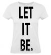 Women's T-shirt LET IT BE White фото