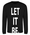 Sweatshirt LET IT BE black фото