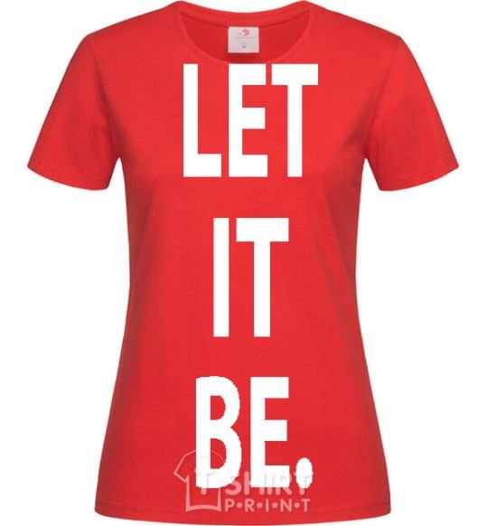 Women's T-shirt LET IT BE red фото