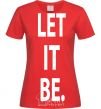 Women's T-shirt LET IT BE red фото