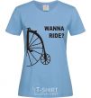 Women's T-shirt WANNA RIDE sky-blue фото