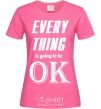 Women's T-shirt EVERYTHING WIL BE OK heliconia фото